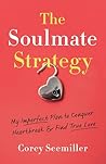 The Soulmate Strategy by Corey Seemiller