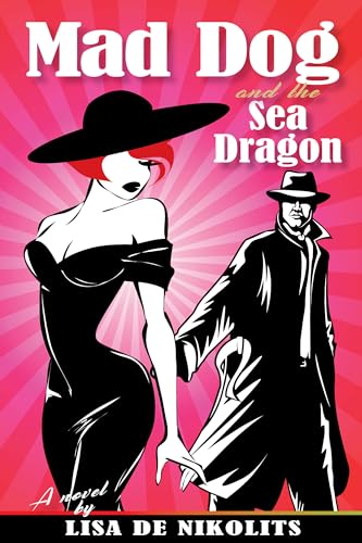 Mad Dog and the Sea Dragon (Paperback)