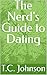 The Nerd's Guide to Dating
