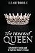 The Haunted Queen (Tudor Heirs #2)