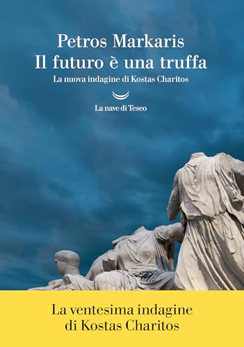 Il futuro è una truffa (Kostas Haritos #17)