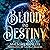 Blood and Destiny: Enchanted, Book 2