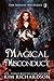 Magical Misconduct by Kim  Richardson