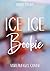 Ice Ice Bookie: a pucking Haters to Lovers Story (spicy Eishockey-Romance mit Grumpy x Sunshine und einer Bücherliebhaberin) (Aston Beavers 3) (German Edition)