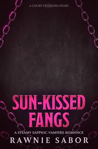 Sun-Kissed Fangs (Court of Chains #4)
