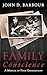 Family Conscience by John D. Barbour