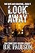 Look Away (180 Days and Counting... #5)