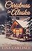 Christmas in Alaska by Lisa Carlisle