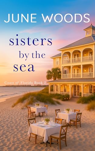 Sisters by the Sea (Book 2 Coast of Florida Series)