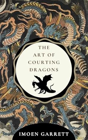 The Art of Courting Dragons