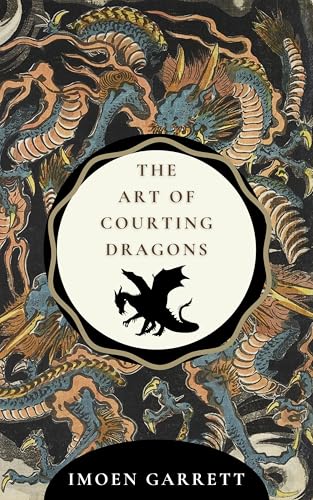 The Art of Courting Dragons (Kindle Edition)