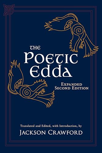 The Poetic Edda: Expanded Second Edition: Stories of the Norse Gods and Heroes