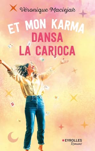 Et mon karma dansa la carioca (Pop'littérature) (French Edition)