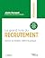 Le grand livre du recrutement: Repenser les stratégies, redéfinir les pratiques (French Edition)
