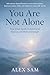 You Are Not Alone - 100 Les...