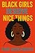 Black Girls Deserve Nice Th...