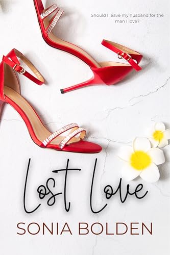 Lost Love: a bwwm interracial romance (Cheating Hearts Book 4)