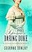The Soprano's Daring Duke