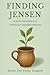 Finding Jensen by Jensen Dee Parker Chappell Finding Jensen by Jensen Dee Parker Chappell