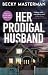 Her Prodigal Husband
