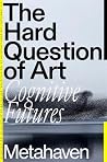 The Hard Question...