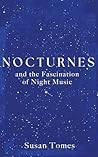 Nocturnes: and th...
