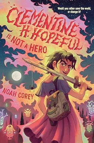 Clementine H. Hopeful Is Not a Hero (Better School)