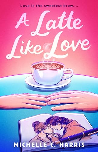 A Latte Like Love (Paperback)
