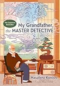 My Grandfather, the Master Detective