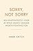Sorry, Not Sorry: An Unapologetic Look at What Makes Canada Worth Fighting For