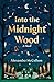 Into the Midnight Wood