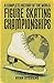 A Complete History of the World Figure Skating Championships