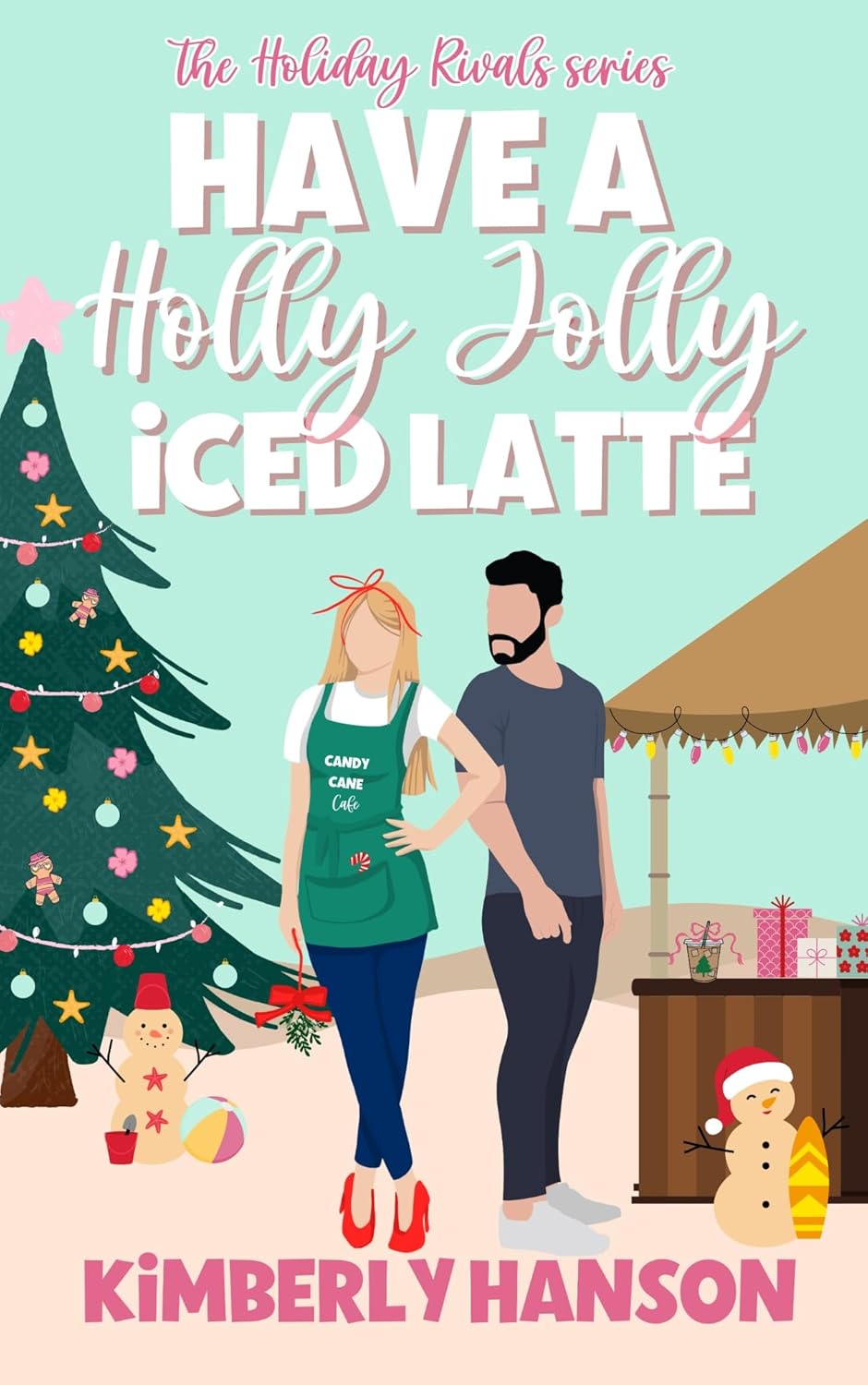 Have a Holly Jolly Iced Latte (Holiday Rivals #5)