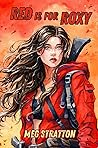 Red Is for Roxy (Whispers of Ash and Ruin #1)