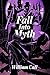 Fall Into Myth (Path of the...