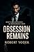 Obsession Remains (Dirty Bi...