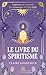 Le livre du spiritisme: App...