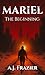 MARIEL: THE BEGINNING