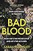 Bad Blood: A Novel