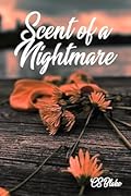 Scent of a Nightmare