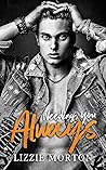 Needing You Always by Lizzie Morton