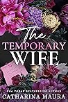The Temporary Wife by Catharina Maura