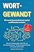 Wortgewandt – Wie du mit Sp...