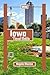 Iowa Travel Guide 2026: Exp...