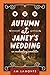 Autumn at Janey's Wedding: An Enchanting Novelette (Janey's Bakeshop Book 3)
