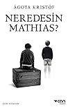 Neredesin Mathias?
