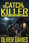 To Catch A Killer