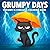 Grumpy Days - Uncomfy & Str...