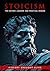 Stoicism: The History, Lessons, and Practical Wisdom