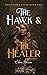 The Hawk & the Healer (The Sacred Feast #1)